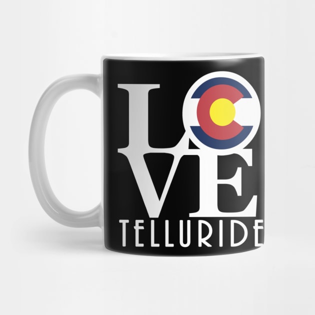 LOVE Telluride Colorado by HomeBornLoveColorado